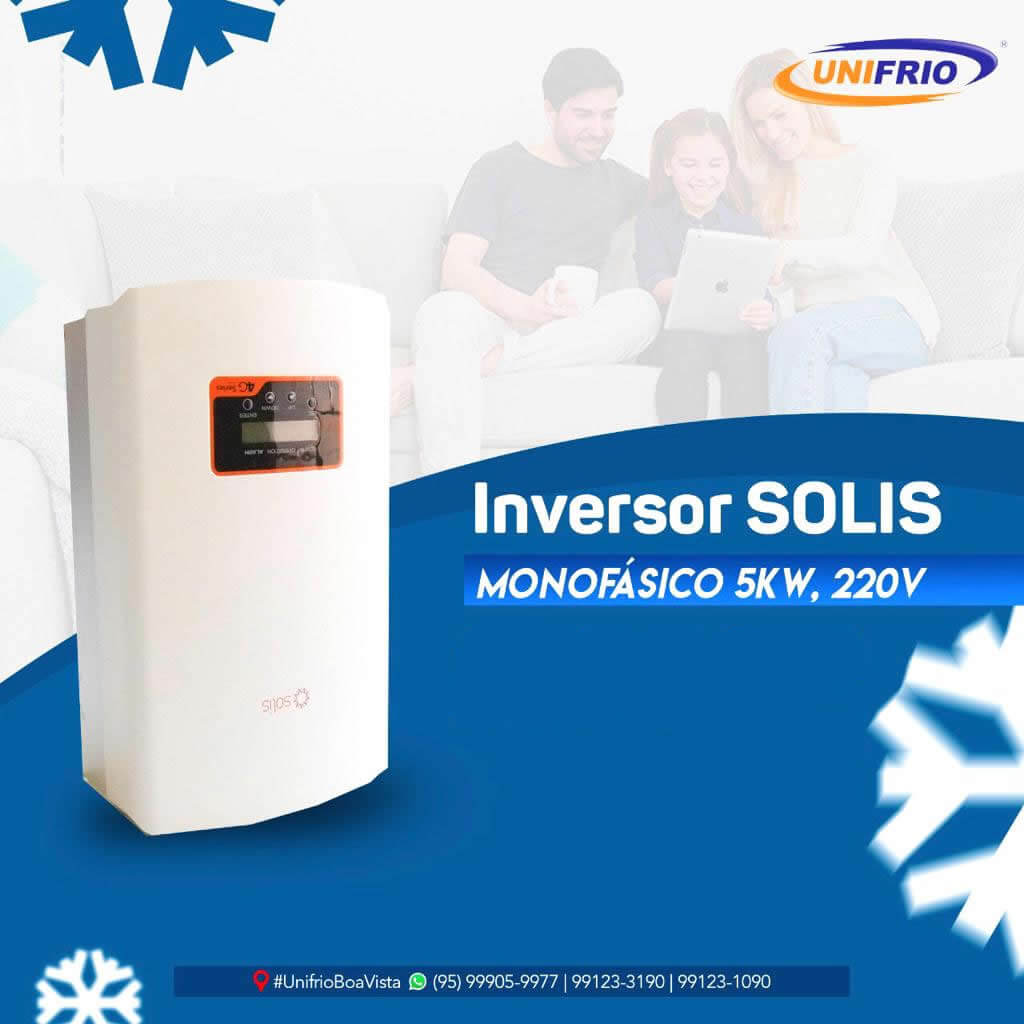 Inversor SOLIS - Centrais de Ar e Televisores Smart - Unifrio